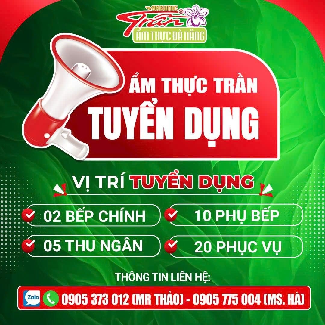 Cơ Hội Gia Nhập Đại Gia Đình Ẩm Thực Trần – Tuyển Dụng Nhân Sự Trên Toàn Quốc